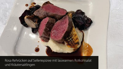 Rehrücken - Selleriepüree - Rotkohlsalat - Kräuterseitlinge