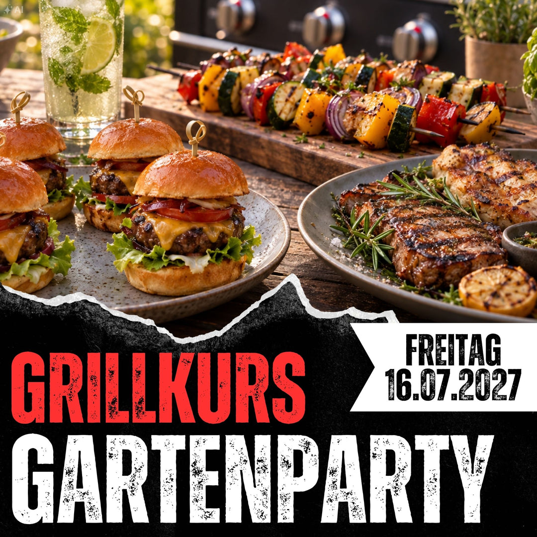 Grillkurs "Gartenparty" am 16.07.2027
